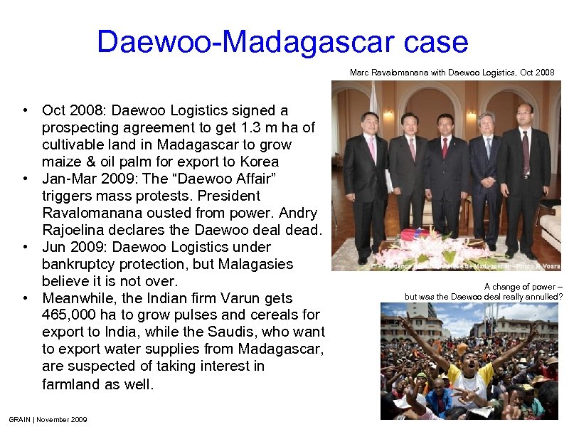 Daewoo-Madagascar case Marc Ravalomanana with Daewoo Logistics, Oct 2008 • Oct 2008: Daewoo Logistics