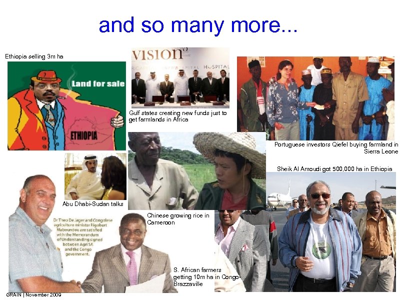 and so many more. . . Ethiopia selling 3 m ha Gulf states creating