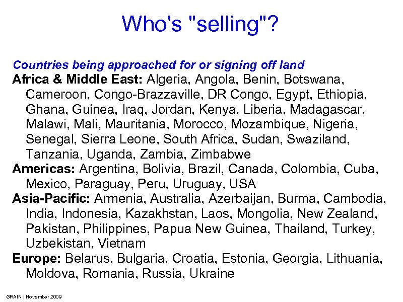Who's "selling"? Countries being approached for or signing off land Africa & Middle East: