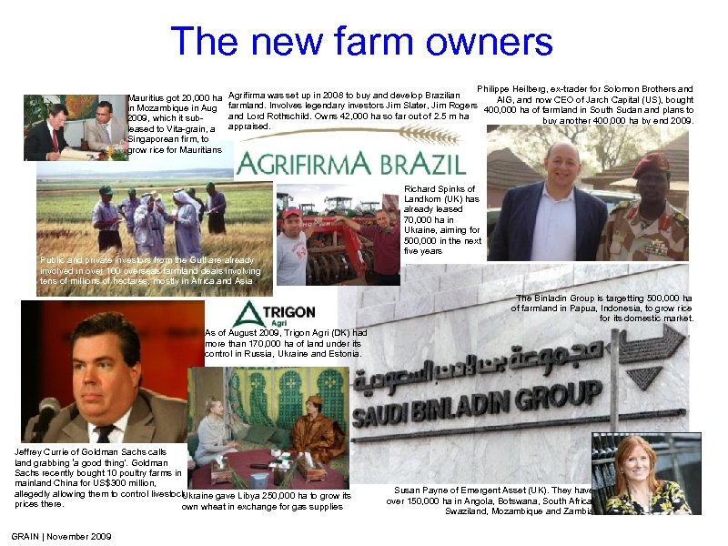 The new farm owners Mauritius got 20, 000 ha in Mozambique in Aug 2009,