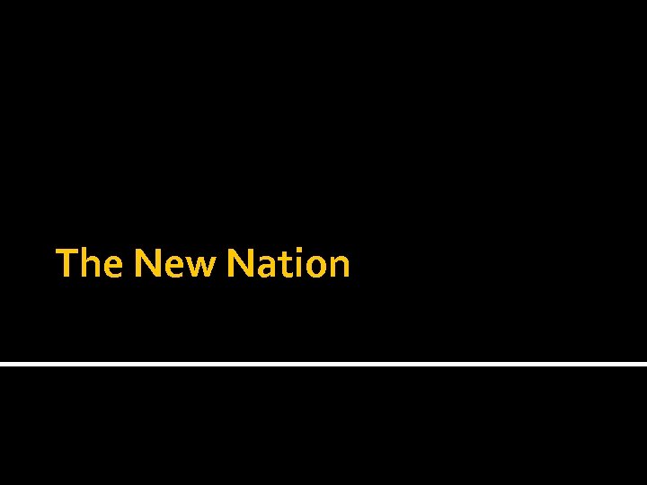 The New Nation 