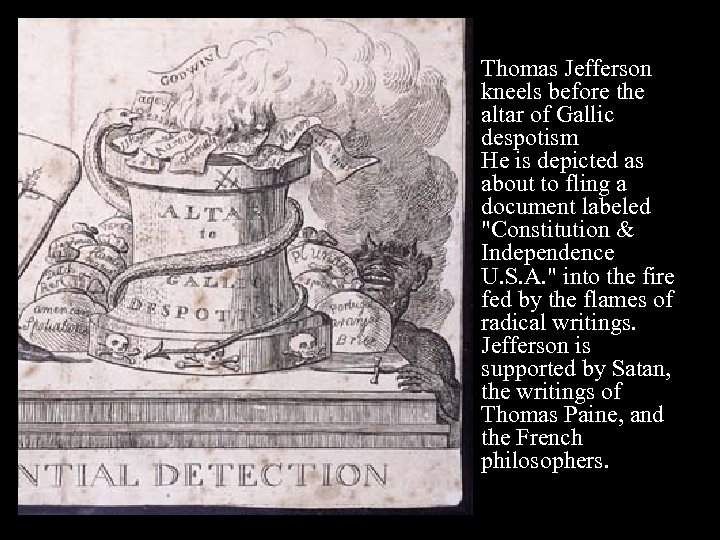 Thomas Jefferson kneels before the altar of Gallic despotism He is depicted as about