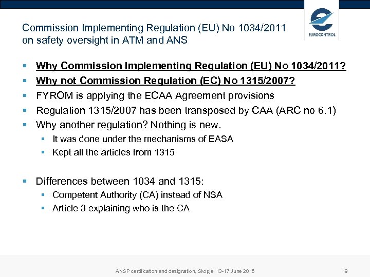 Commission Implementing Regulation (EU) No 1034/2011 on safety oversight in ATM and ANS §