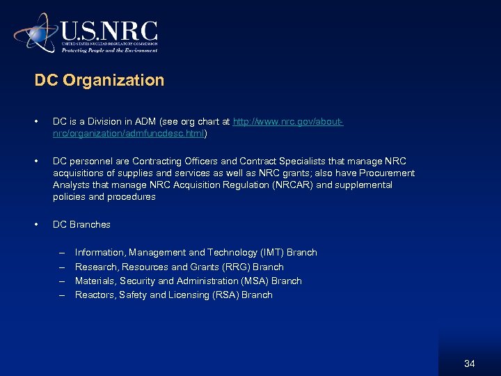 DC Organization • DC is a Division in ADM (see org chart at http: