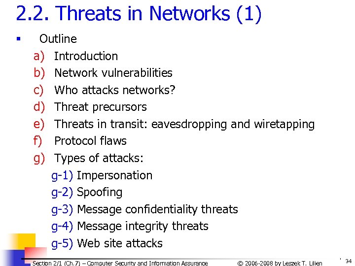 2. 2. Threats in Networks (1) § Outline a) Introduction b) Network vulnerabilities c)