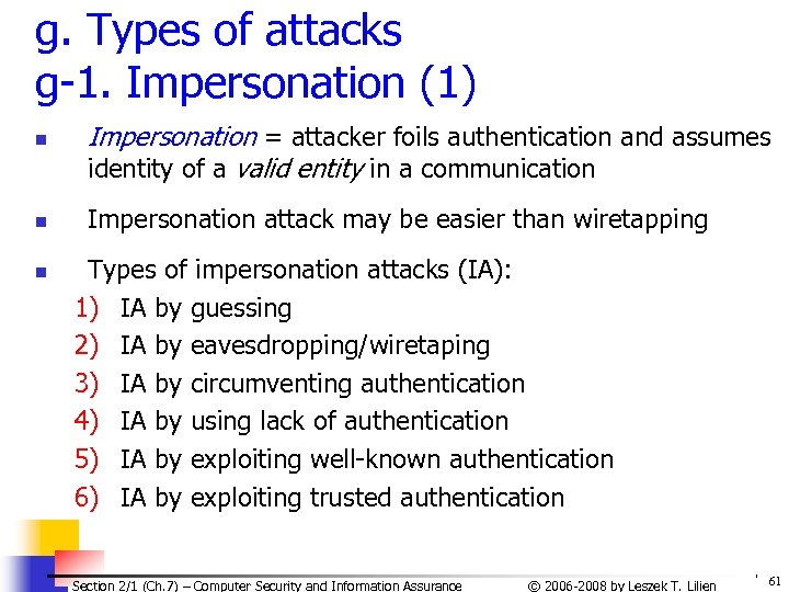 g. Types of attacks g-1. Impersonation (1) n n n Impersonation = attacker foils