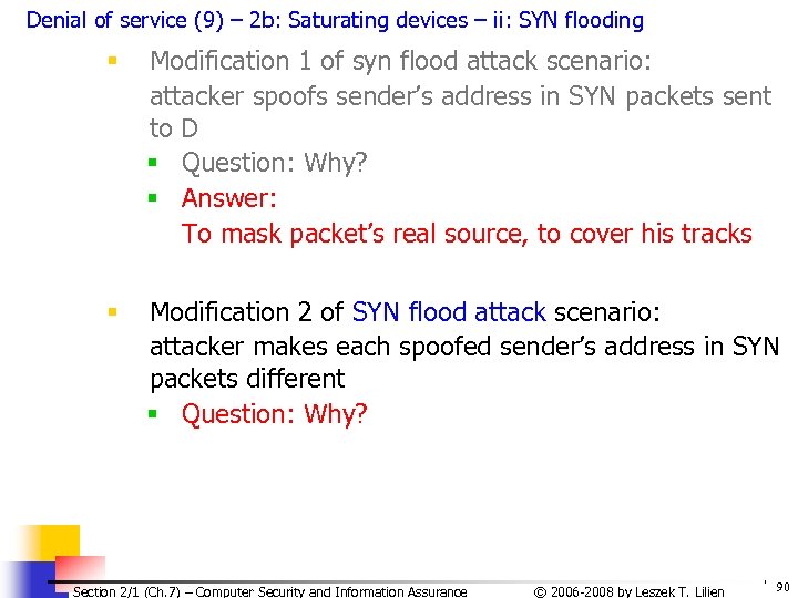 Denial of service (9) – 2 b: Saturating devices – ii: SYN flooding §
