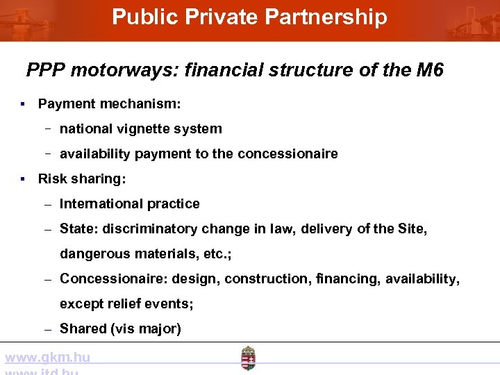 Public Private Partnership PPP motorways: financial structure of the M 6 § Payment mechanism: