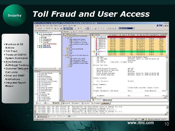 Security Toll Fraud and User Access • Monitors all SE Actions • Toll Fraud