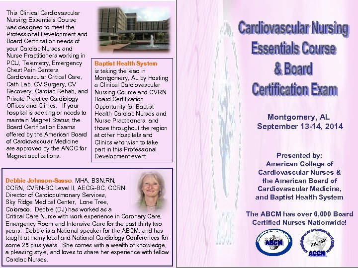 This Clinical Cardiovascular Nursing Essentials Course was designed to meet the Professional Development and