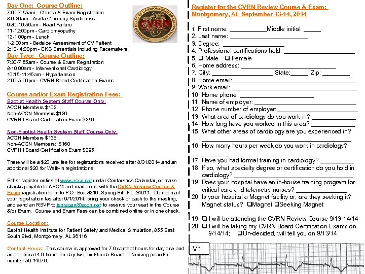 Day One: Course Outline: 7: 00 -7: 55 am - Course & Exam Registration