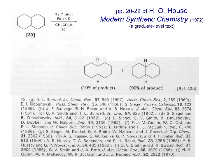 pp. 20 -22 of H. O. House Modern Synthetic Chemistry (1972) (a graduate-level text)