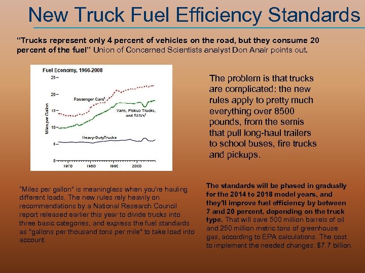  New Truck Fuel Efficiency Standards “Trucks represent only 4 percent of vehicles on