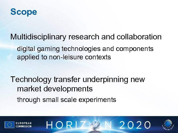 Scope Multidisciplinary research and collaboration digital gaming technologies and components applied to non-leisure contexts