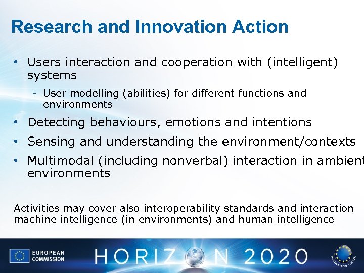 Research and Innovation Action • Users interaction and cooperation with (intelligent) systems - User