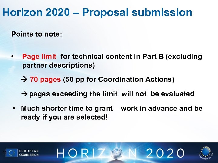 Horizon 2020 – Proposal submission Points to note: • Page limit for technical content