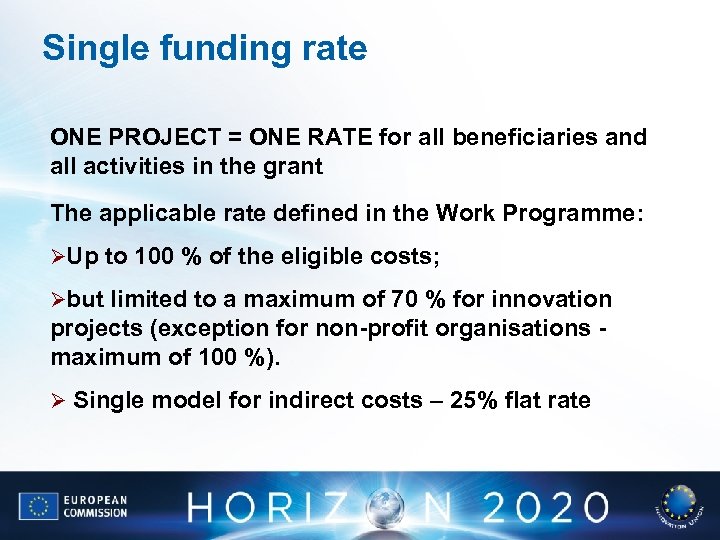 Single funding rate ONE PROJECT = ONE RATE for all beneficiaries and all activities