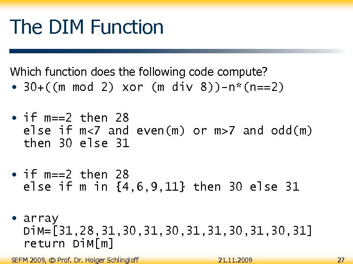 The DIM Function Which function does the following code compute? • 30+((m mod 2)