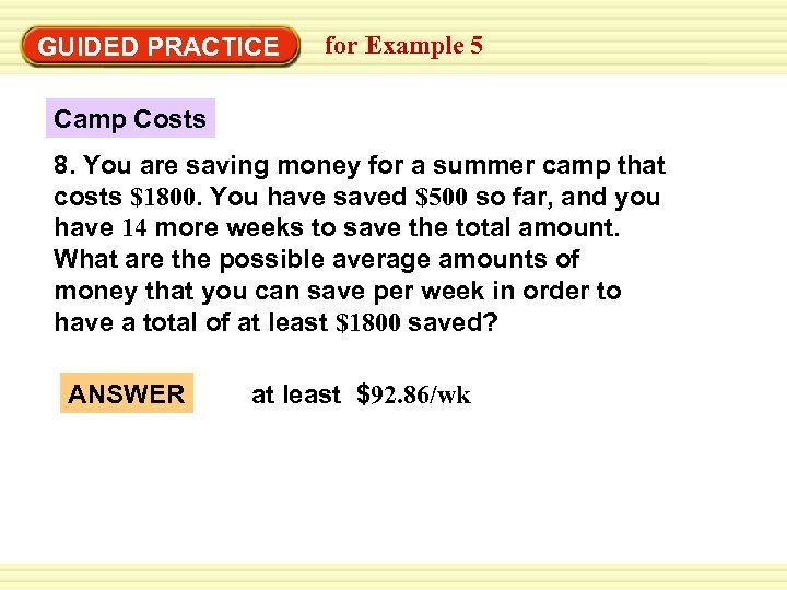 EXAMPLE 5 for Example 5 Solve GUIDED PRACTICE a multi-step problem Camp Costs 8.