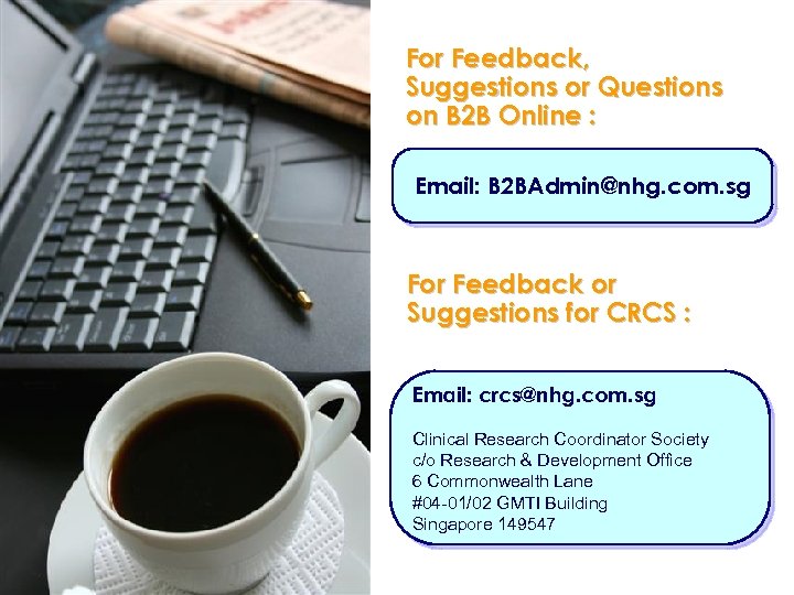 For Feedback, Suggestions or Questions on B 2 B Online : Email: B 2
