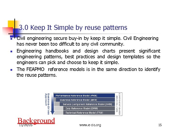 3. 0 Keep It Simple by reuse patterns n n n Civil engineering secure