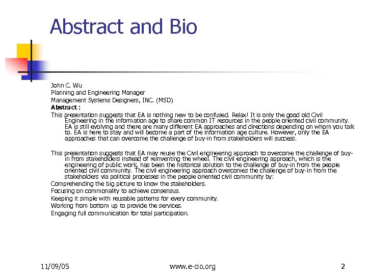 Abstract and Bio John C. Wu Planning and Engineering Manager Management Systems Designers, INC.