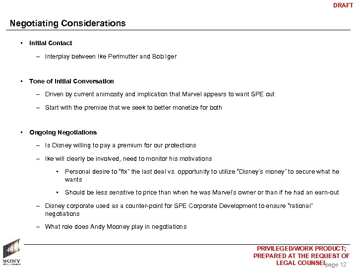 DRAFT Negotiating Considerations • Initial Contact – Interplay between Ike Perlmutter and Bob Iger