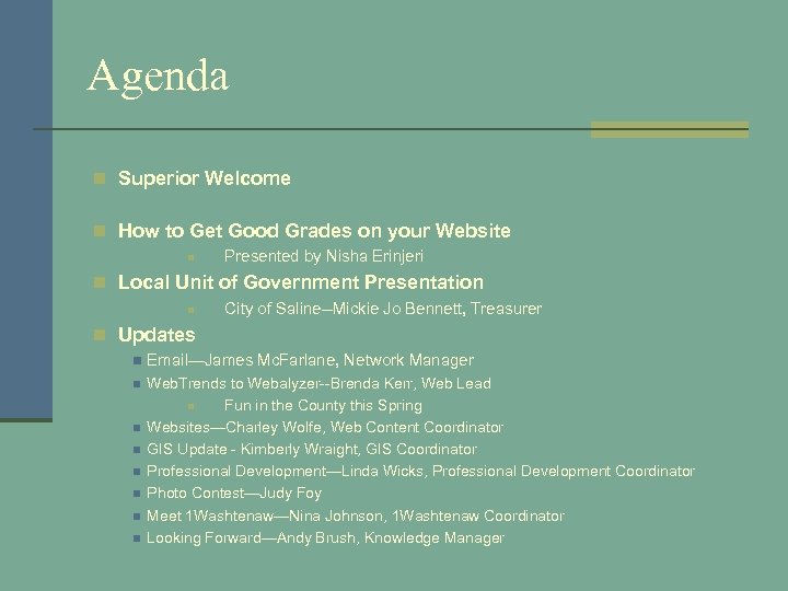 Agenda n Superior Welcome n How to Get Good Grades on your Website n