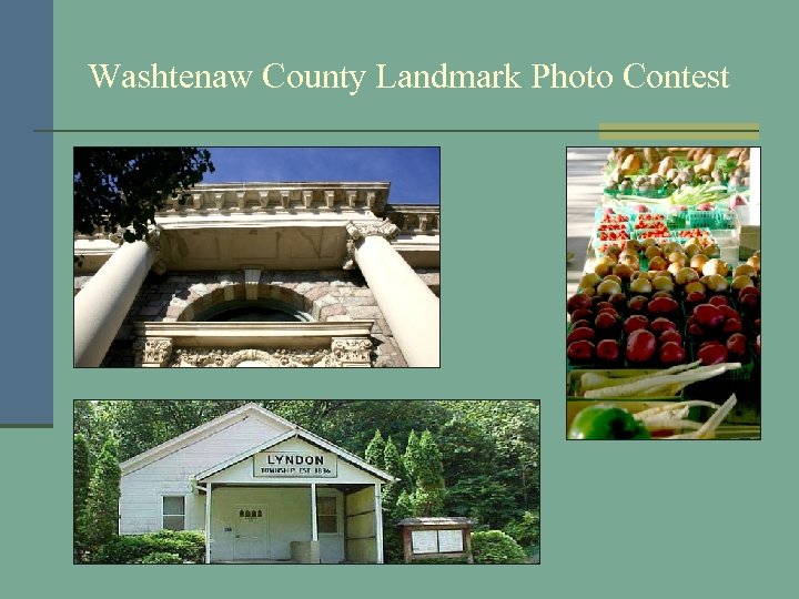 Washtenaw County Landmark Photo Contest 