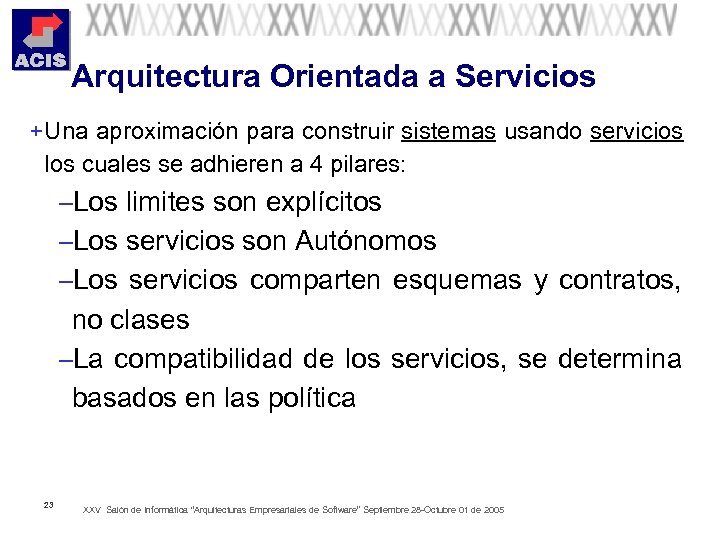 Arquitectura Orientada a Servicios + Una aproximación para construir sistemas usando servicios los cuales