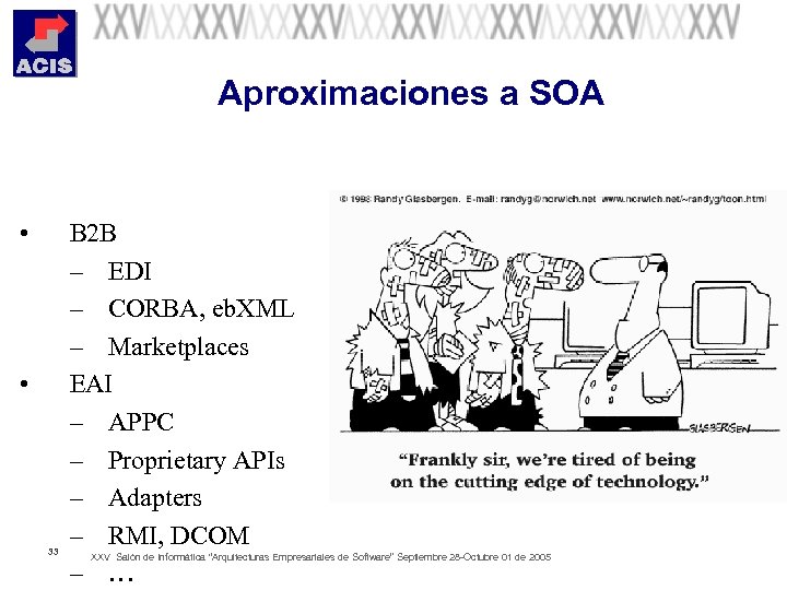 Aproximaciones a SOA • • 33 B 2 B – EDI – CORBA, eb.