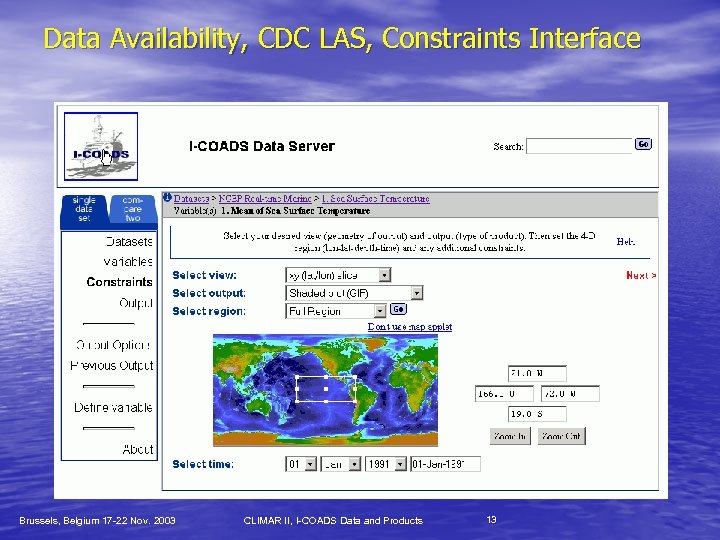 Data Availability, CDC LAS, Constraints Interface Brussels, Belgium 17 -22 Nov. 2003 CLIMAR II,