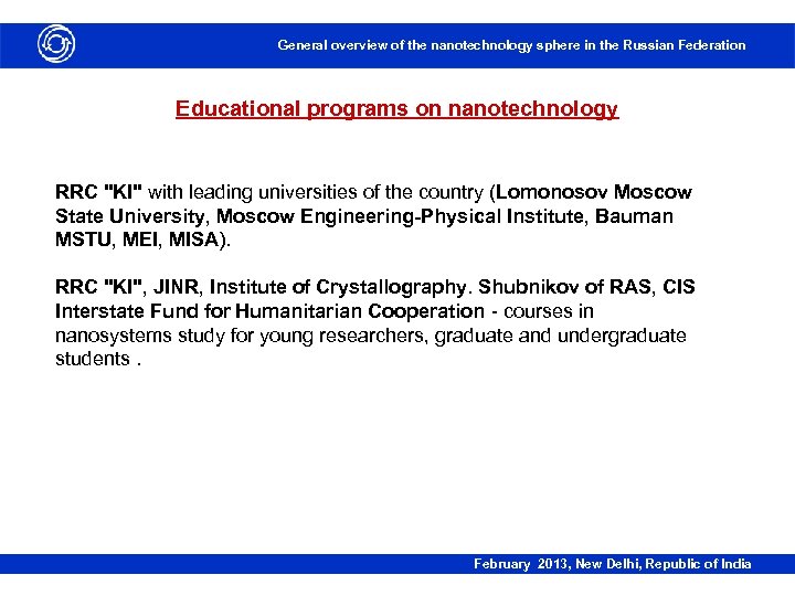 General overview of the nanotechnology sphere in the Russian Federation Educational programs on nanotechnology