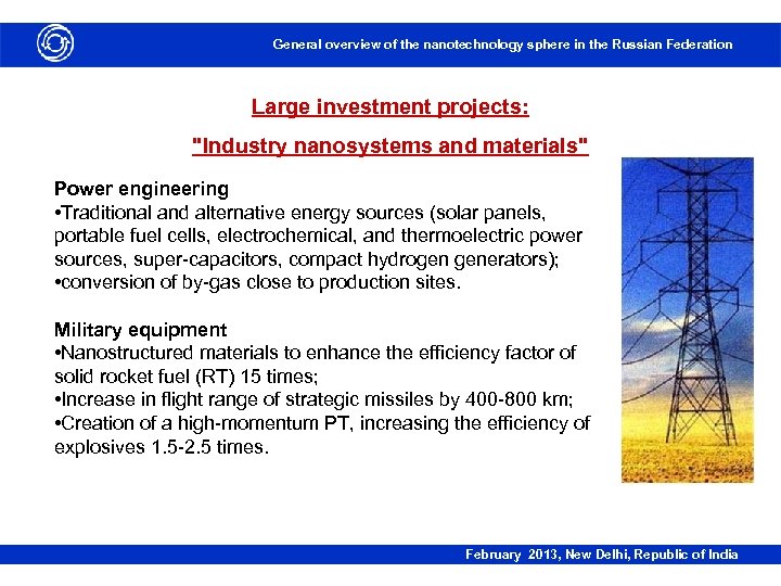 General overview of the nanotechnology sphere in the Russian Federation Large investment projects: 