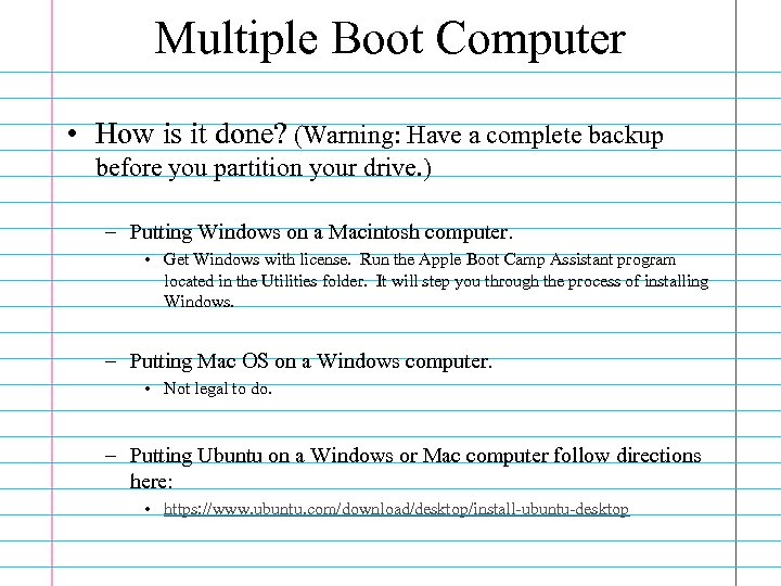 Multiple Boot Computer • How is it done? (Warning: Have a complete backup before