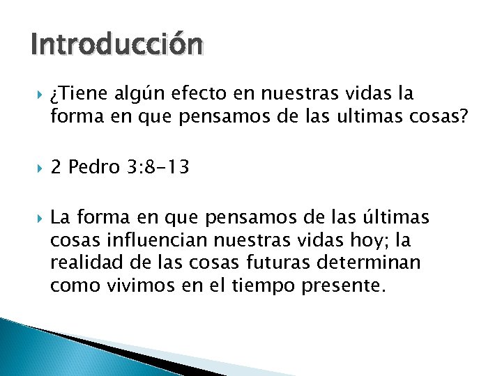 Introducción ¿Tiene algún efecto en nuestras vidas la forma en que pensamos de las