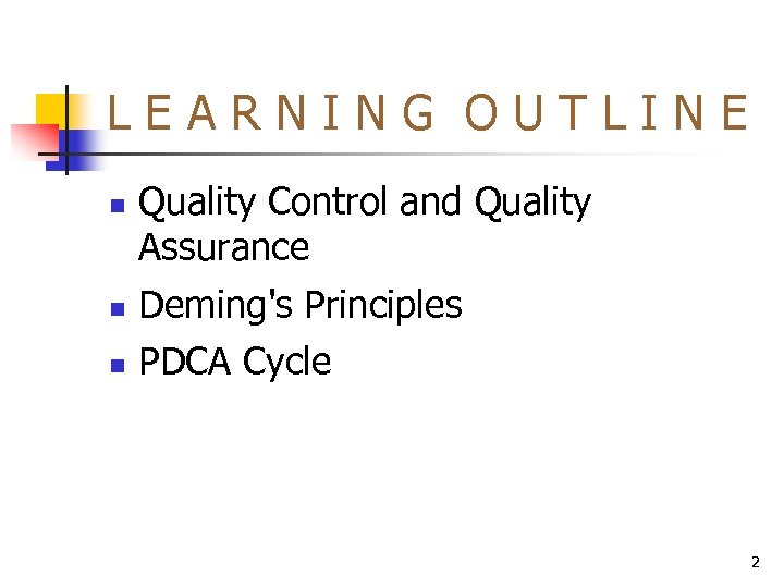 L E A R N I N G O U T L I N