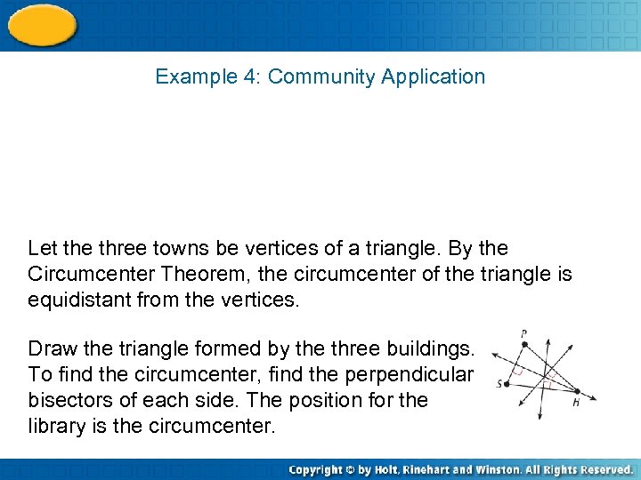 Example 4: Community Application Let the three towns be vertices of a triangle. By