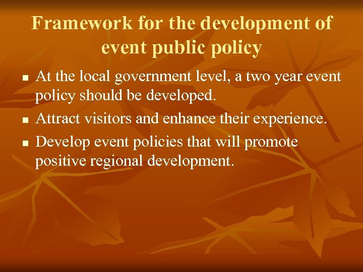 Framework for the development of event public policy n n n At the local