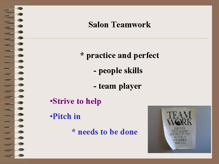 Salon Teamwork * practice and perfect - people skills - team player • Strive