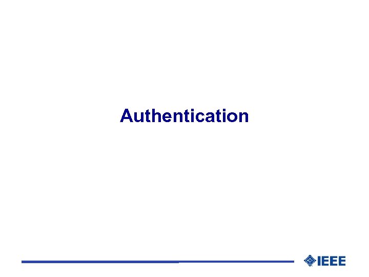 Authentication 