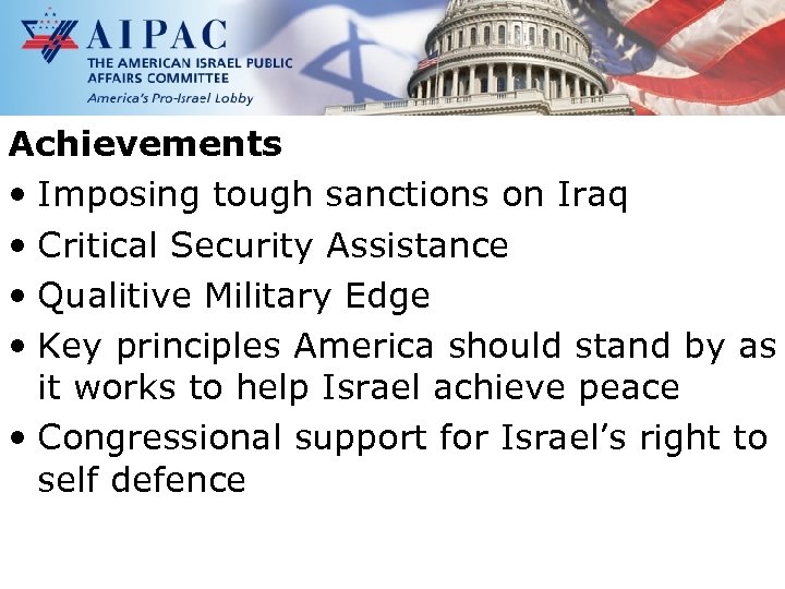 Achievements • Imposing tough sanctions on Iraq • Critical Security Assistance • Qualitive Military