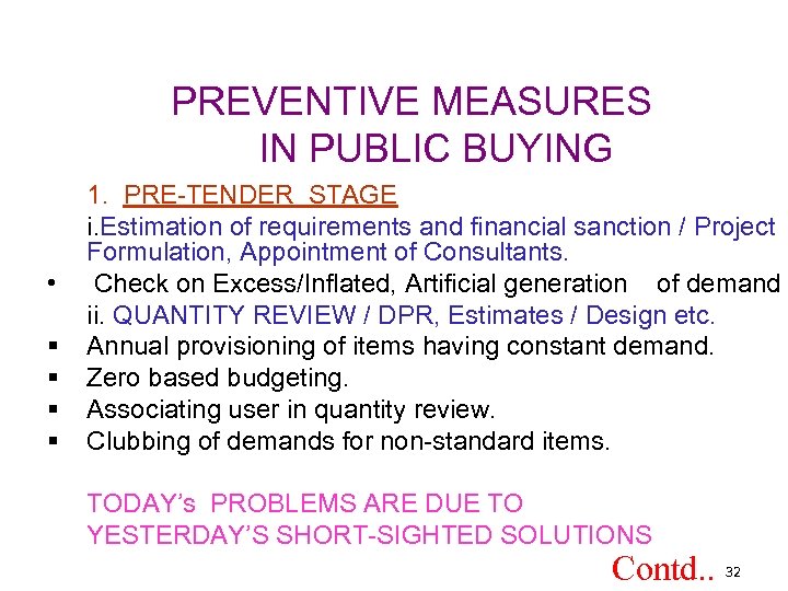 PREVENTIVE MEASURES IN PUBLIC BUYING • § § 1. PRE-TENDER STAGE i. Estimation of