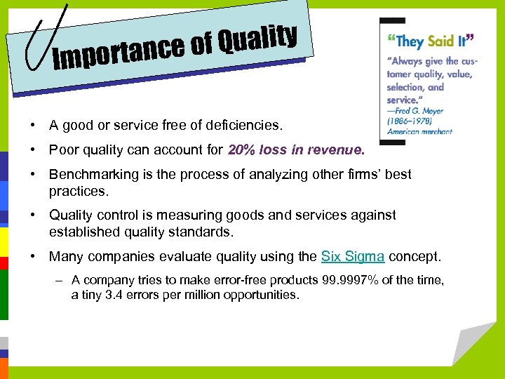 of Quality portance m I • A good or service free of deficiencies. •
