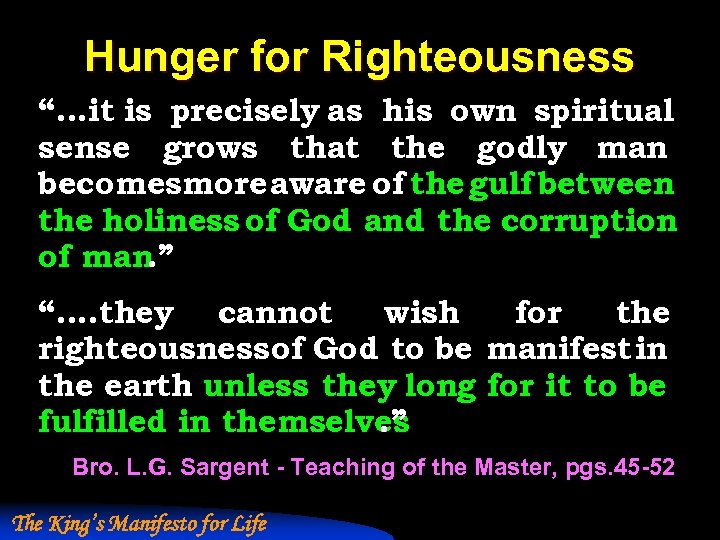 Hunger for Righteousness “. . . it is precisely as his own spiritual sense