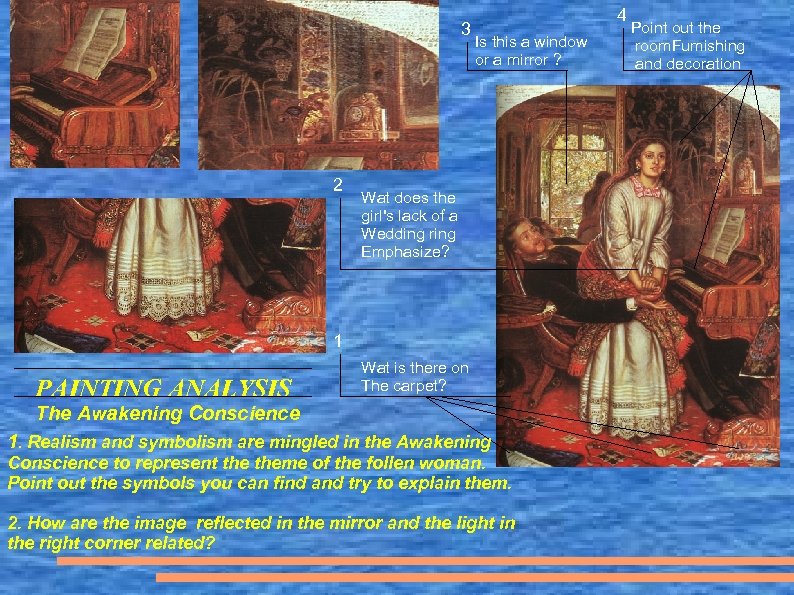 3 2 4 Is this a window or a mirror ? Wat does the