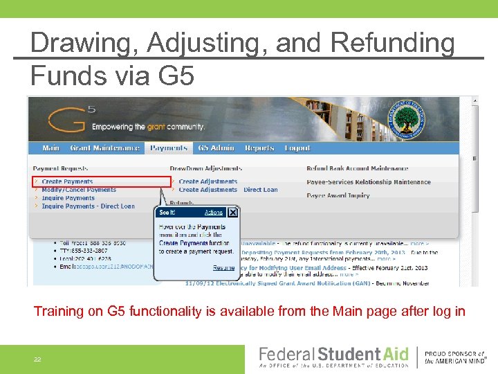 Drawing, Adjusting, and Refunding Funds via G 5 Training on G 5 functionality is