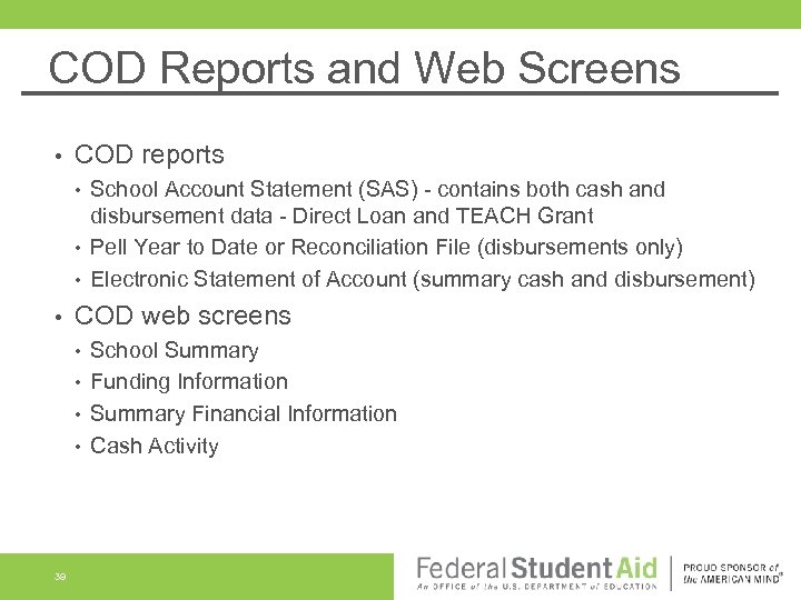 COD Reports and Web Screens • COD reports • • COD web screens •