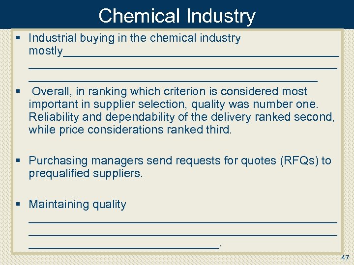 Chemical Industry § Industrial buying in the chemical industry mostly__________________________________________ § Overall, in ranking