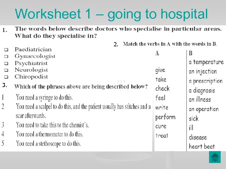 Worksheet 1 – going to hospital 1. 2. 3. 